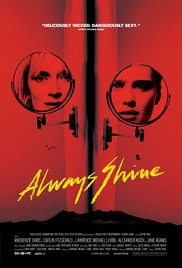 Watch Full Movie :Always Shine (2016)